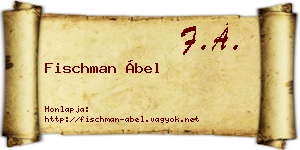Fischman Ábel névjegykártya